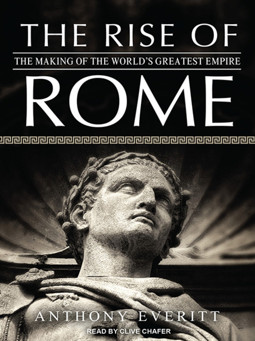 Title details for The Rise of Rome by Anthony Everitt - Available